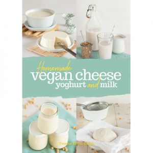 Buy Homemade Vegan Cheese Yoghurt Milk by Yvonne Holzl singh